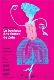 Le Bonheur des Dames de Zola Thtre de Saint Maur - Salle Rabelais Affiche