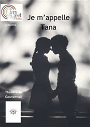 Je m'appelle Tana Thtre du Gouvernail Affiche