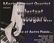 Dîner-spectacle : Un instant Nougaro... Jazz et Autres Poésies... Café Théâtre du Têtard Affiche
