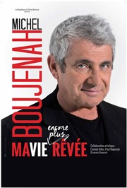 Michel Boujenah dans Ma vie rêvée Thtre des Bergeries Affiche