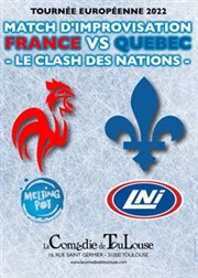 Match d'impro: le clash des nations La Comdie de Toulouse Affiche