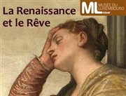 Visite guidée : Exposition La Renaissance et le rêve | par Céline Parant Muse du Luxembourg Affiche