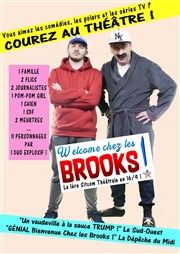 Welcome chez les Brooks ! Caf Thtre Le 57 Affiche