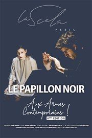 Le papillon noir La Scala Paris - Grande Salle Affiche