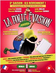 La folle évasion Comdie La Rochelle Affiche