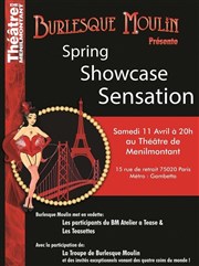 Burlesque Moulin Spring Showcase Sensation Thtre de Mnilmontant - Salle Guy Rtor Affiche