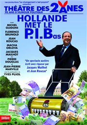 Hollande met le P.I.Bas | avec Jean Roucas Thtre des 2 Anes Affiche