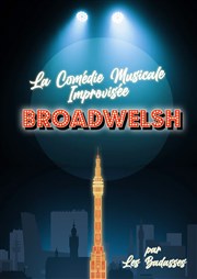 La Comédie Musicale Improvisée Broadwelsh Spotlight Affiche