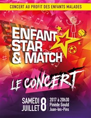 Enfant Star & Match | Le concert 2017 | avec les Kids United La Pinde Gould Affiche