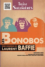 Les bonobos | de Laurent Baffie Thtre des Salinires Affiche