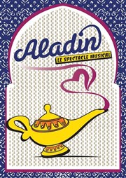 Aladin | le spectacle musical Le Grand Point Virgule - Salle Majuscule Affiche