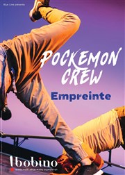 Pockemon Crew dans Empreinte Bobino Affiche