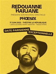 Redouanne Harjane dans Phoenix Le Rpublique - Petite Salle Affiche