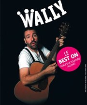 Wally dans Le best on Le Funambule Montmartre Affiche