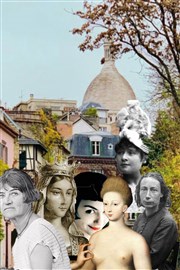 Visite guidée : Les femmes qui ont fait Montmartre La Cachette de Paris Affiche