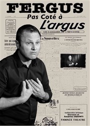 Fergus dans Pas coté à l'Argus Bibi Comedia Affiche