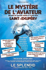 Saint-Exupéry : Le mystère de l'aviateur Le Splendid Affiche