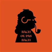 Bach ou pas Bach Eglise Saint-Pierre Affiche