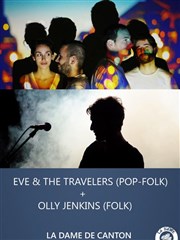Eve & The Travelers + 1ère partie : Olly Jenkins La Dame de Canton Affiche