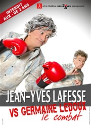 Jean-Yves Lafesse vs Germaine Ledoux : Le combat Thtre du casino de Deauville Affiche