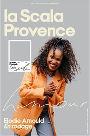 Elodie Arnould | En rodage La Scala Provence - salle 100 Affiche