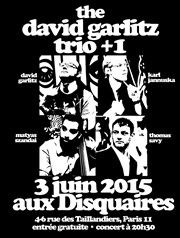 The David Garlitz Trio Les Disquaires Affiche
