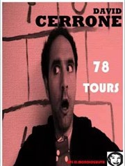 David Cerrone dans 78 Tours Thtre Popul'air du Reinitas Affiche