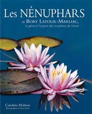 Les nénuphars et Bory Latour-Marliac, le génie à l'origine des nymphéas de Monet Muse Clemenceau Affiche