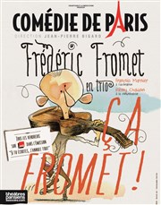 Frédéric Fromet dans Ça fromet - En trio Comdie de Paris Affiche