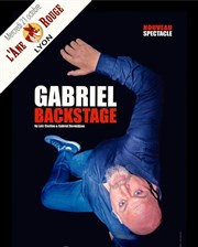 Gabriel dans Backstage Cabaret l'Ane Rouge Affiche