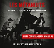 Roberto Negro & Émile Parisien : Les Métanuits Le Comptoir Affiche