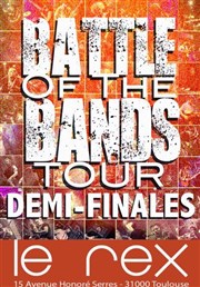 Battle of the bands | Demie finale Le Rex de Toulouse Affiche