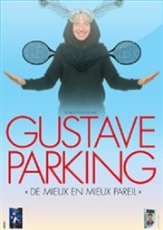 Gustave Parking dans De mieux en mieux pareil Spotlight Affiche