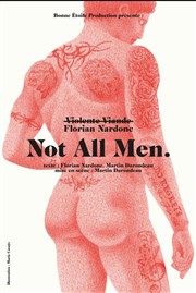 Florian Nardone dans Not All Men Sale Histoire Affiche