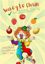 Wokey le clown en bonne santé Familia Thtre Affiche