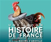 Une leçon d'histoire de France 1 : De l'An Mil à Jeanne D'Arc Thtre de Poche Montparnasse - Le Poche Affiche