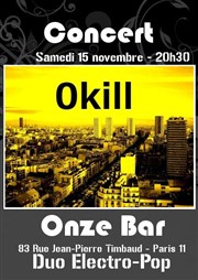 0kill Le Onze Bar Affiche
