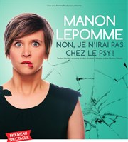 Manon Lepomme dans Non, je n'irai pas chez le psy ! La Basse Cour Affiche