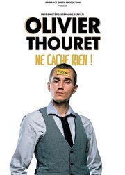Olivier Thouret dans Olivier Thouret ne cache rien Salle des ftes de Coudoux Affiche
