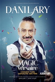 Dani Lary dans MagicVersaire Bourse du Travail Lyon Affiche