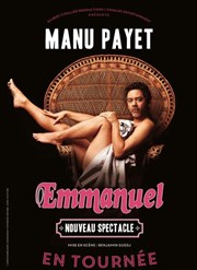 Manu Payet dans Emmanuel Thtre 100 Noms - Hangar  Bananes Affiche