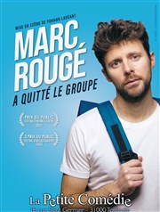 Marc Rougé a quitté le groupe La Comdie de Toulouse Affiche