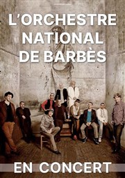 Orchestre national de Barbès Centre culturel Jacques Prvert Affiche