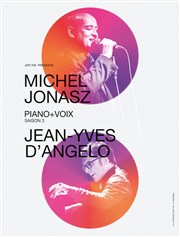 Michel Jonasz & Jean-Yves D'Angelo | Piano-Voix - Saison 3 Espace Ren Fallet Affiche