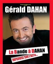 Gérald Dahan dans Gérald Dahan improvise sur l'actu Le Carrousel de Paris Affiche