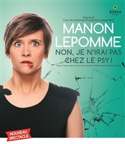 Manon Lepomme dans Non je n'irai pas chez le psy Espace Gerson Affiche