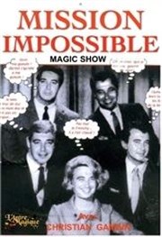 Mission Impossible Magic Show L'Antre Magique Affiche