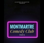 Montmartre Comedy Club Le Bistrot Des Martyrs Affiche