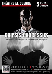 Cripsis / Processus Thtre El Duende Affiche