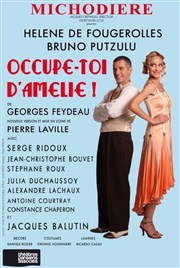 Occupe-toi d'Amélie | avec Hélène de Fougerolles et Bruno Putzulu | Les dernières Théâtre de La Michodière Affiche